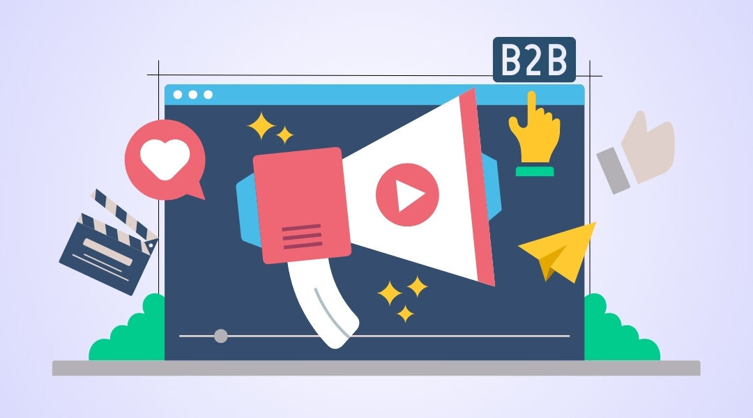 B2B Video Marketing in 2024: The Complete Practical Guide